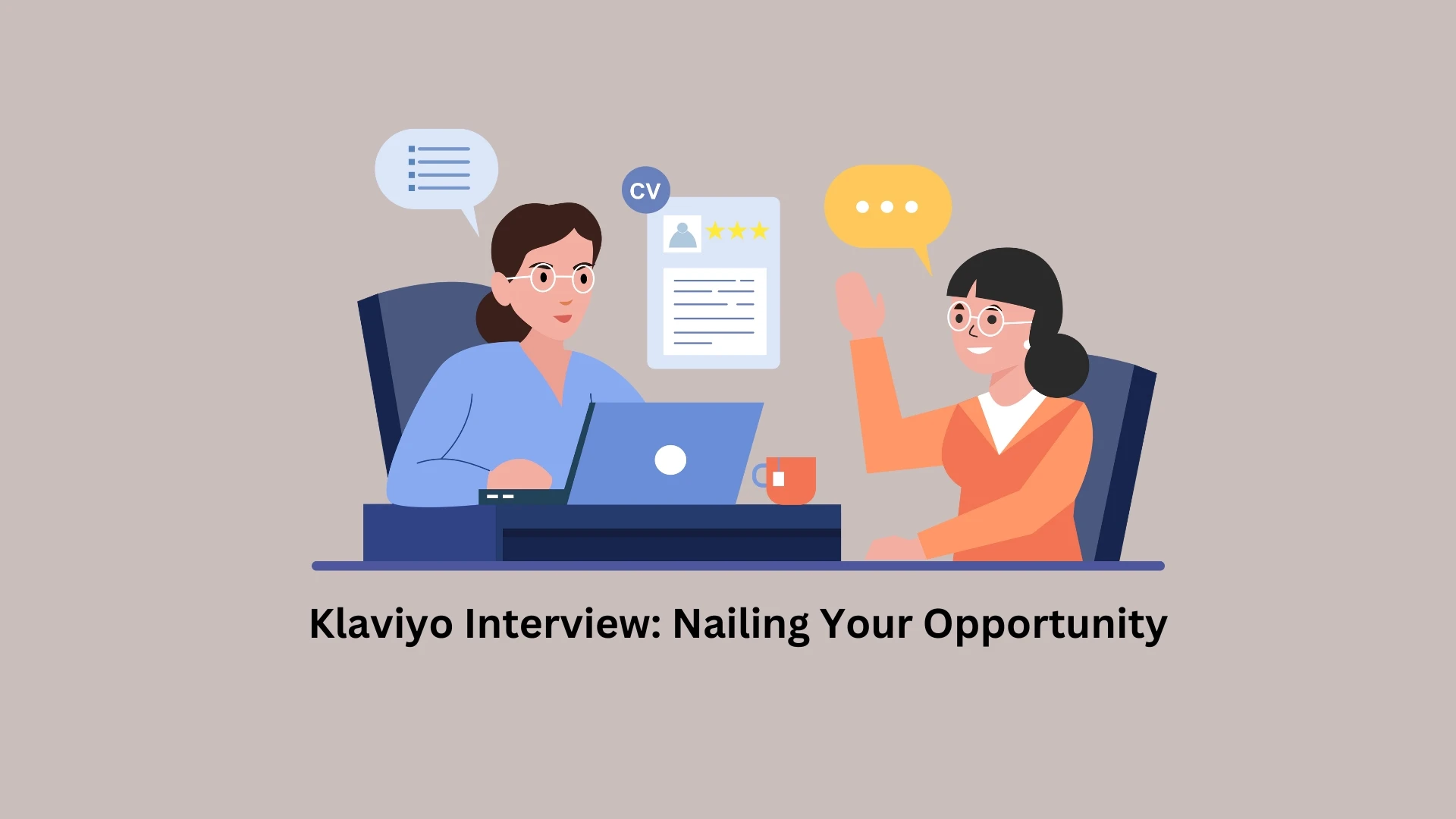 Klaviyo Interview: Nailing Your Opportunity